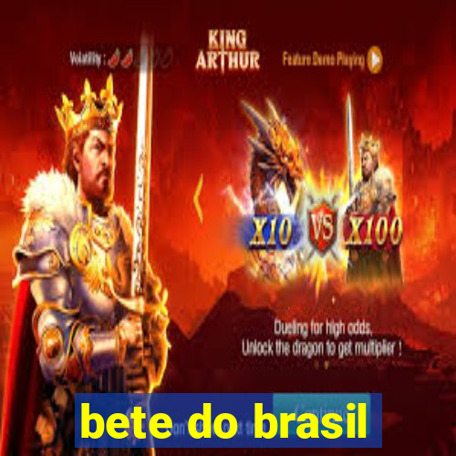 bete do brasil